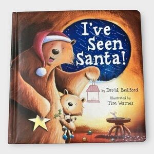 I've Seen Santa! by‎ David Bedford, Illustrated by Tim Warnes Children's Book